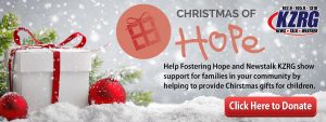 Fostering Hope and News Talk KZRG 2018 Christmas of Hope Campaign