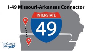 Highway Commission Approves Finances, Timeline for Completion of I-49 Missouri/Arkansas Connector
